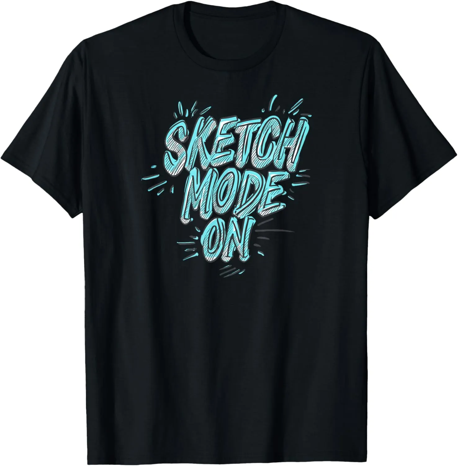 Sketch Mode On Artist Creative Drawing Design T-Shirt